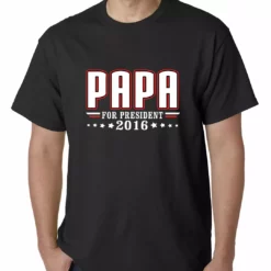 Bewild Political View PAPA For PRESIDENT 2016 - Vote For Papa Mens T-shirt
