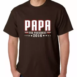 Bewild Political View PAPA For PRESIDENT 2016 - Vote For Papa Mens T-shirt