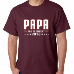 Bewild Political View PAPA For PRESIDENT 2016 - Vote For Papa Mens T-shirt