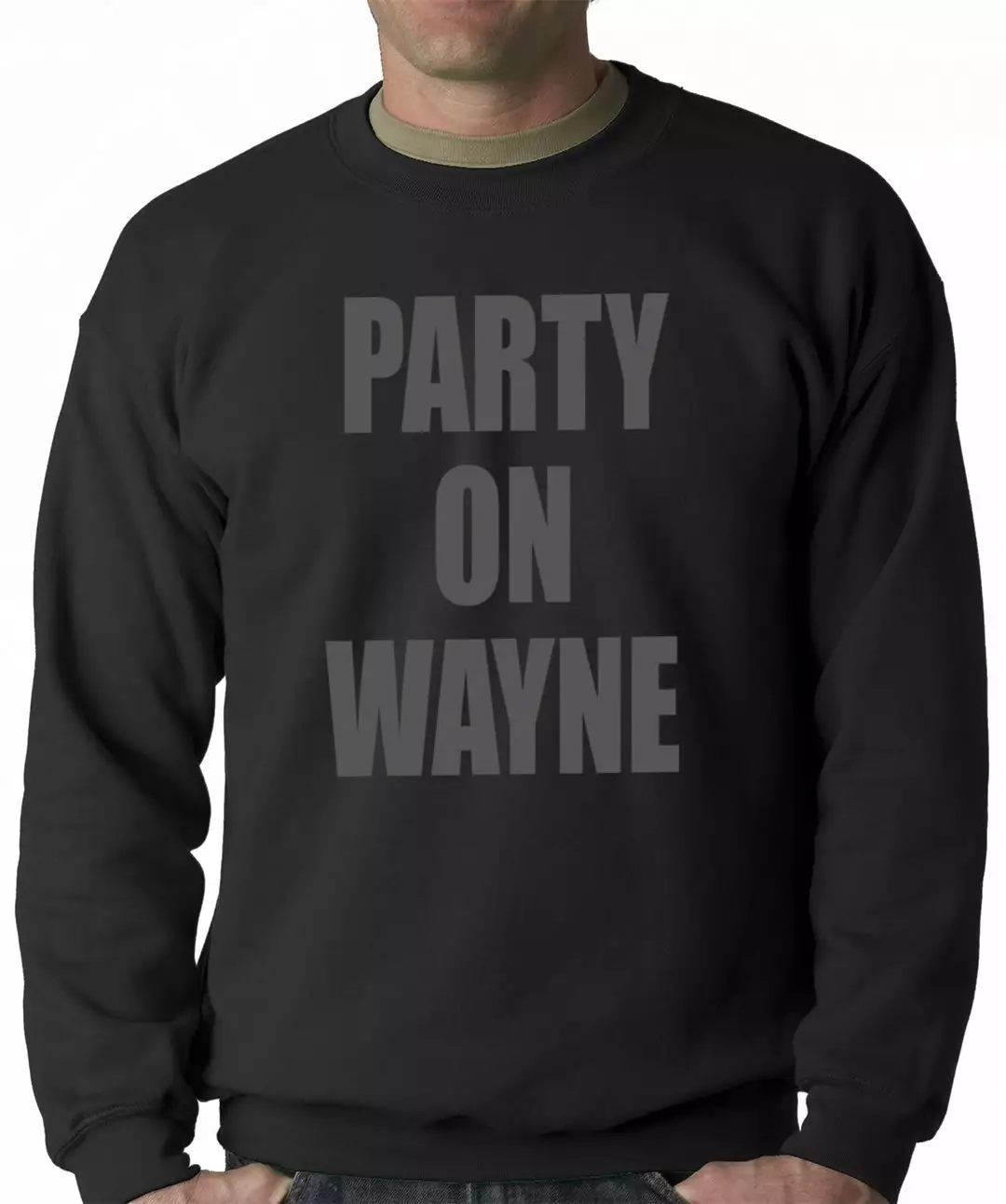 Bewild Cool Funny & Offensive Party On Wayne Adult Crewneck 4 Bewild Cool Funny & Offensive Party On Wayne Adult Crewneck