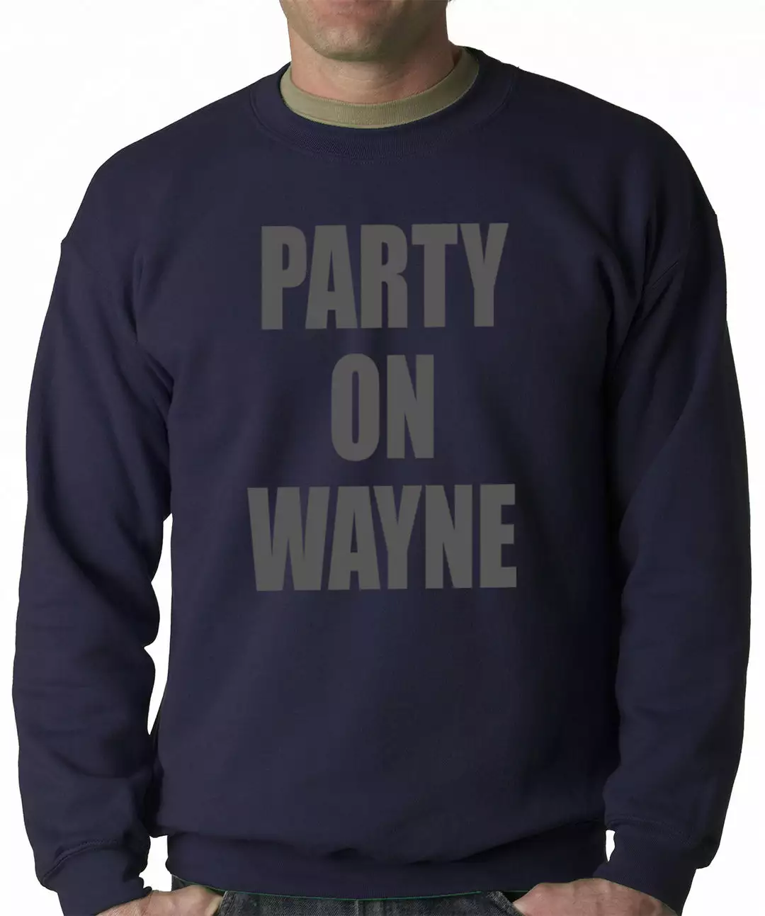 Bewild Cool Funny & Offensive Party On Wayne Adult Crewneck 6 Bewild Cool Funny & Offensive Party On Wayne Adult Crewneck