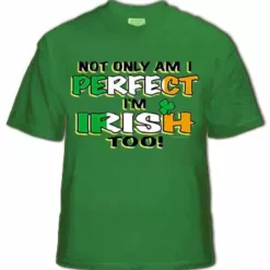Bewild Perfect And Irish Too T-Shirt St.Patricks Day