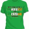 Bewild St.Patricks Day Perfect And Irish Too Womens T-Shirt