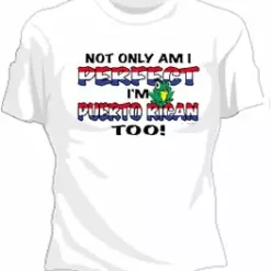 Bewild Perfect And Puerto Rican Girls T-Shirt