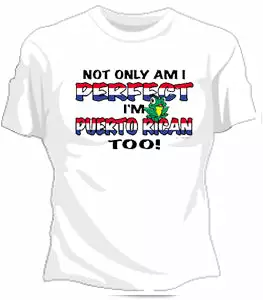 Bewild Perfect And Puerto Rican Girls T-Shirt 3 Bewild Perfect And Puerto Rican Girls T-Shirt