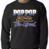Bewild Positive Reinforcement Pop Pop The Man The Myth The Legend Adult Crewneck 1 Bewild Positive Reinforcement Pop Pop The Man The Myth The Legend Adult Crewneck
