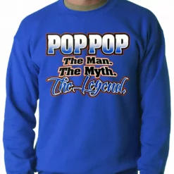 Bewild Positive Reinforcement Pop Pop The Man The Myth The Legend Adult Crewneck 17 Bewild Positive Reinforcement Pop Pop The Man The Myth The Legend Adult Crewneck
