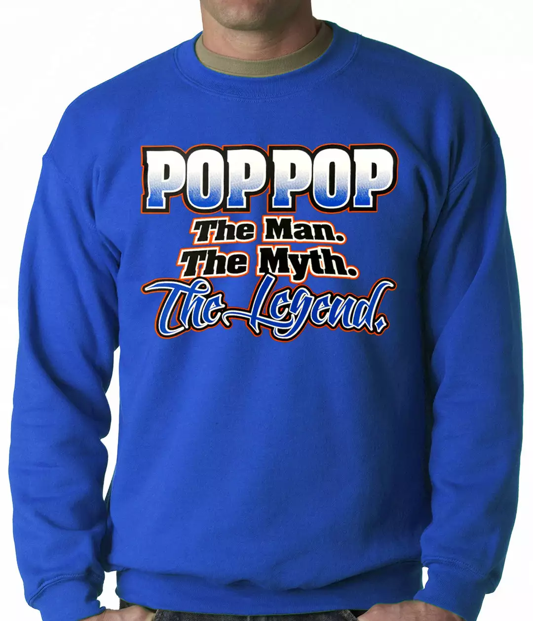 Bewild Positive Reinforcement Pop Pop The Man The Myth The Legend Adult Crewneck 10 Bewild Positive Reinforcement Pop Pop The Man The Myth The Legend Adult Crewneck
