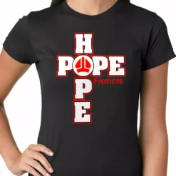 Bewild Pope Francis - Hope Ladies T-shirt