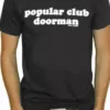 Bewild Popular Club Door Man T-Shirt 1 Bewild Popular Club Door Man T-Shirt