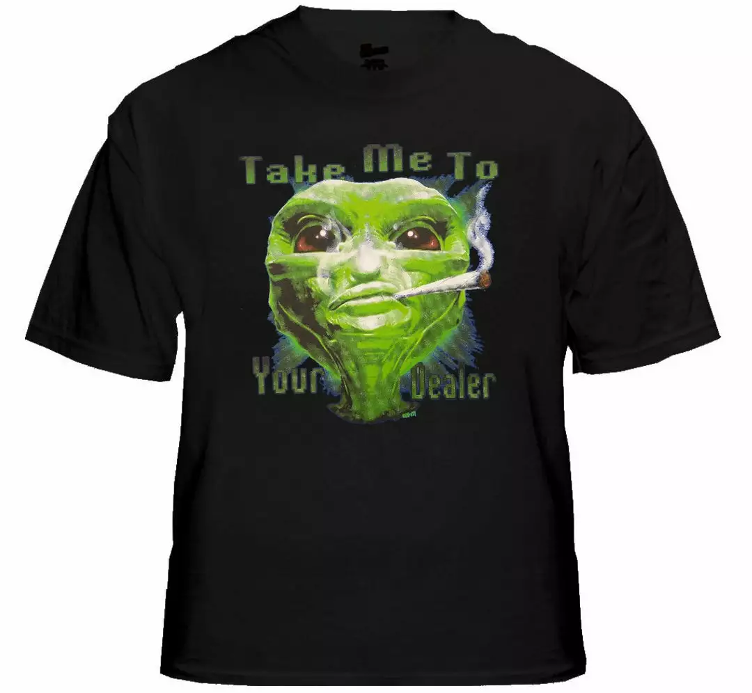 Bewild Cool Funny & Offensive Pot Head & Stoner Tees - Take Me To Your Dealer Alein T-Shirt 4 Bewild Cool Funny & Offensive Pot Head & Stoner Tees - Take Me To Your Dealer Alein T-Shirt