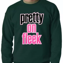 Bewild Pretty On Fleek Adult Crewneck Hip-Hop Inspired Clothing