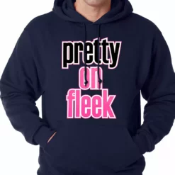 Bewild Pretty On Fleek Adult Hoodie Hip-Hop Inspired Clothing
