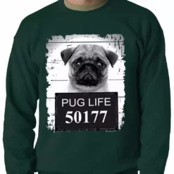 Bewild Mug Shot Pug Life Funny Adult Crewneck Cool Funny & Offensive
