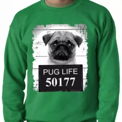 Bewild Mug Shot Pug Life Funny Adult Crewneck Cool Funny & Offensive