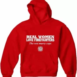 Bewild Positive Reinforcement Real Women Love Firefighters Adult Hoodie