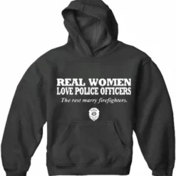 Bewild Real Women Love Police Officers Adult Hoodie Positive Reinforcement