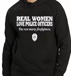Bewild Real Women Love Police Officers Adult Hoodie Positive Reinforcement