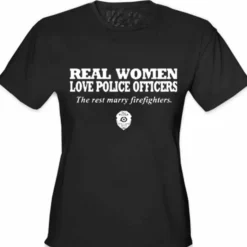 Bewild Positive Reinforcement Real Women Love Police Officers Girl's T- Shirt
