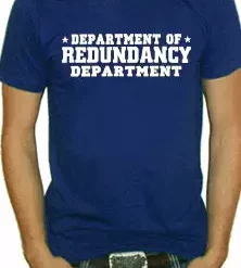 Bewild Redundancy Deptartment T-Shirt Cool Funny & Offensive