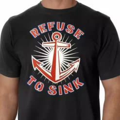 Bewild Cool Funny & Offensive Refuse To Sink Men's T-Shirt