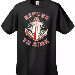 Bewild Cool Funny & Offensive Refuse To Sink Men's T-Shirt