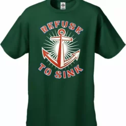 Bewild Cool Funny & Offensive Refuse To Sink Men's T-Shirt