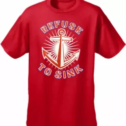 Bewild Cool Funny & Offensive Refuse To Sink Men's T-Shirt