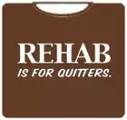 Bewild Rehab Is For Quitters Mens T-Shirt 7 Bewild Rehab Is For Quitters Mens T-Shirt