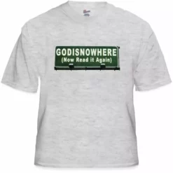 Bewild Religious Tees - Godisnowhere God Is Now Here! T-Shirt Cool Funny & Offensive
