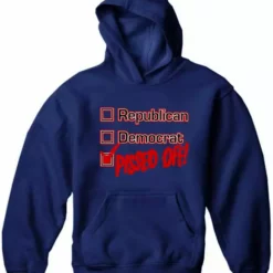 Bewild Republican, Democrat, PISSED OFF! Adult Hoodie 18 Bewild Republican, Democrat, PISSED OFF! Adult Hoodie