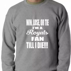 Bewild Royals Fan Till I Die Adult Crewneck Sport Inspiration
