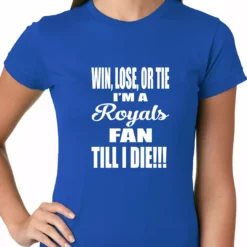 Bewild Sport Inspiration Royals Fan Till I Die Ladies T-shirt