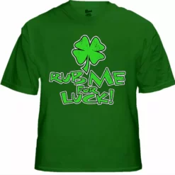 Bewild Rub Me For Luck Men's Irish T-Shirts 12 Bewild Rub Me For Luck Men's Irish T-Shirts