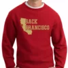 Bewild Sport Inspiration SACK FRANCISCO San Francisco 49ers Football Crewneck Sweatshirt