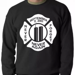 Bewild September 11, 2001 Never Forget, Never Again Adult Crewneck Say It Loud