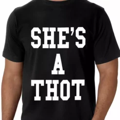 Bewild Men's T-Shirts She's A Thot Men's T-Shirt