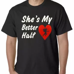 Bewild Men's T-Shirts She's My Better Half Mens T-shirt 14 Bewild Men's T-Shirts She's My Better Half Mens T-shirt