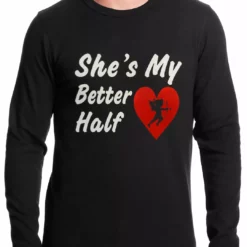 Bewild She's My Better Half Thermal Shirt