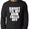 Bewild Shoot Til My Arm Falls Off Basketball Adult Crewneck