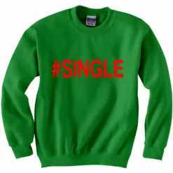 Bewild #Single,Crewneck Sweatshirt Cool Funny & Offensive