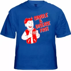 Bewild Single & Disease Free T-Shirt