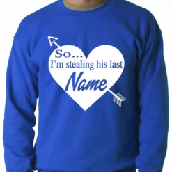 Bewild Positive Reinforcement So I'm Stealing His Name Couples Adult Crewneck