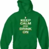 Bewild Unisex Sweatshirts & Long Sleeve St. Patrick's Day Hoodies - Keep Calm And Drink On Adult Hoodie