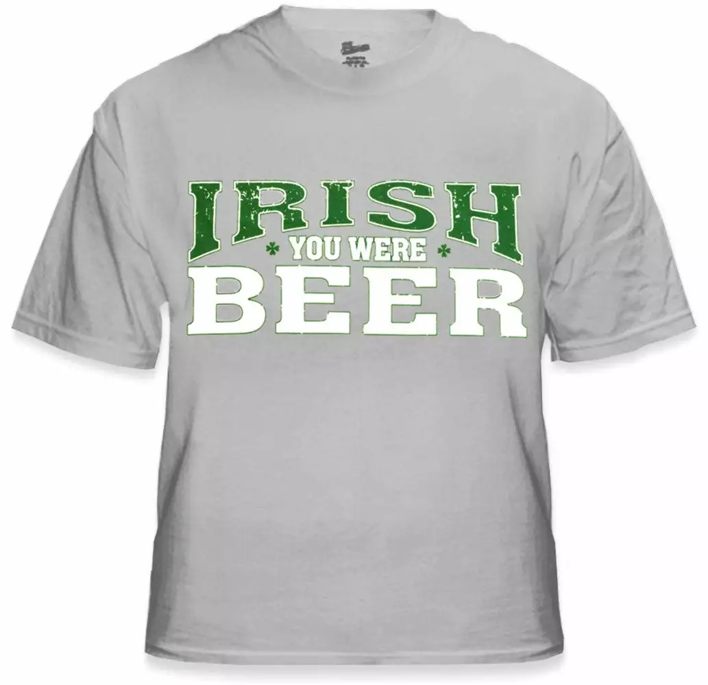Bewild St. Patrick's Day Irish You Were Beer T-Shirt 9 Bewild St. Patrick's Day Irish You Were Beer T-Shirt