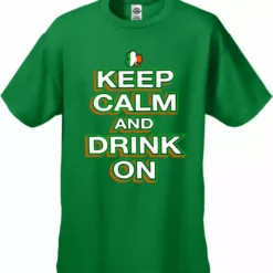 Bewild St. Patrick's Day Shirts - Keep Calm And Drink On Men's T-Shirt Men's T-Shirts