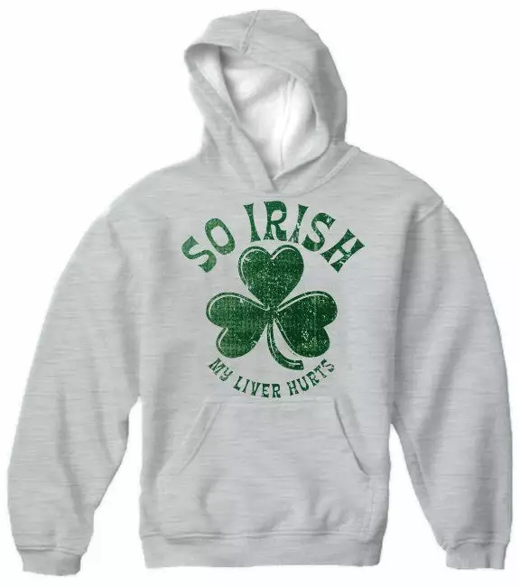 Bewild St. Patrick's Day "So Irish My Liver Hurts" Hoodie 5 Bewild St. Patrick's Day "So Irish My Liver Hurts" Hoodie