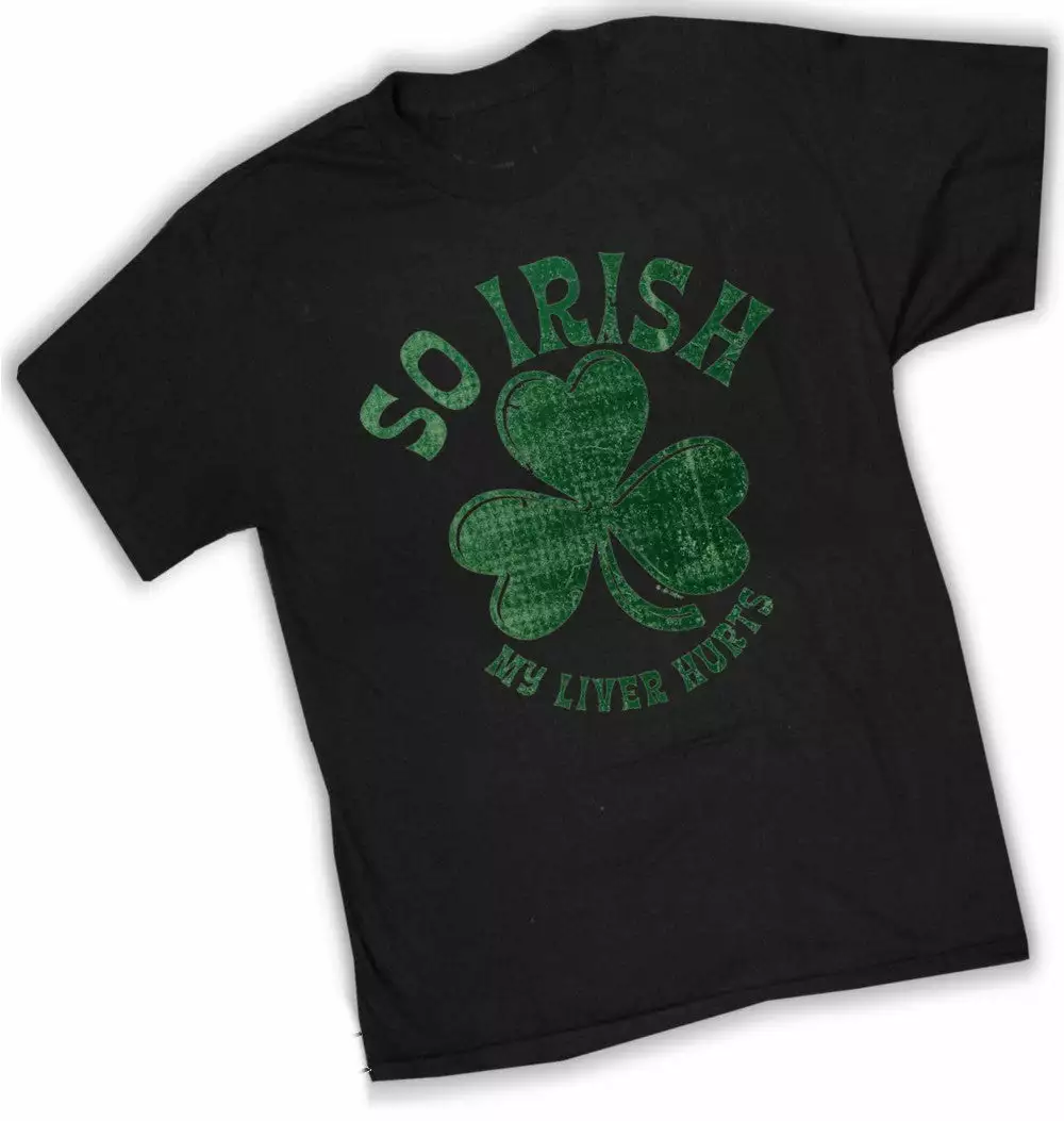 Bewild Men's T-Shirts St. Patrick's Day "So Irish My Liver Hurts" T-Shirt 5 Bewild Men's T-Shirts St. Patrick's Day "So Irish My Liver Hurts" T-Shirt