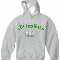 Bewild St. Patrick's Day Sweatshirts - I'd Tap That Shamrock Hoodie Unisex Sweatshirts & Long Sleeve