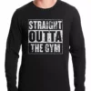 Bewild Straight Outta The Gym Thermal Shirt
